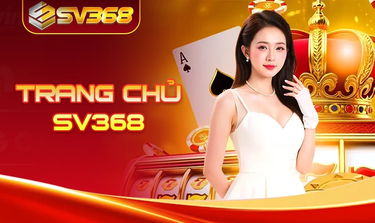 Trang chủ 32 SV368 - Trang Chủ SV 368 - Nhà Cái Cá Cược Uy Tín Hàng Đầu VN