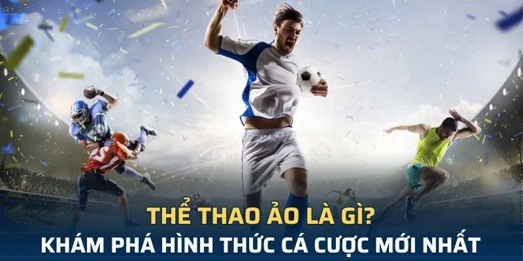 Chinh Phục Thế Giới Thể Thao Ảo SV368 Trải Nghiệm Giải Trí Đỉnh Cao